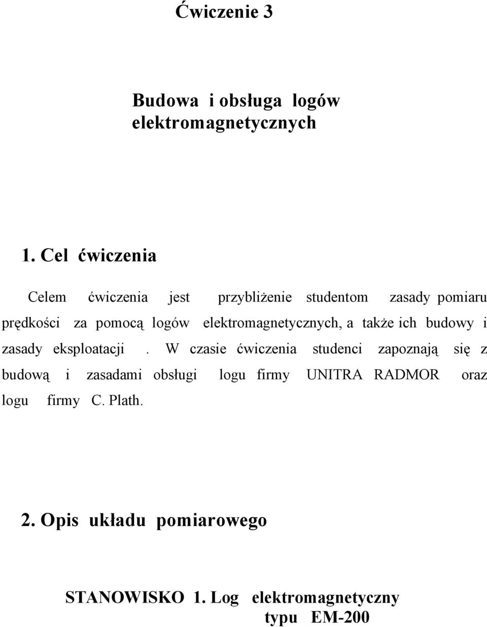 elektromagnetycznych, a także ich budowy i zasady eksploatacji.