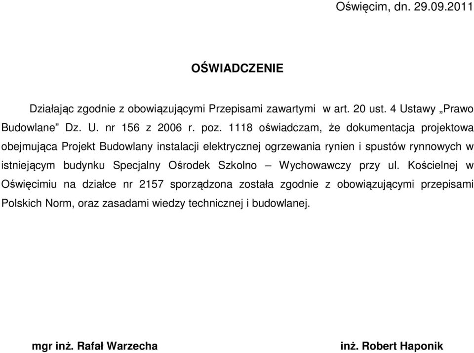 istniejącym budynku Specjalny Ośrodek Szkolno Wychowawczy przy ul.