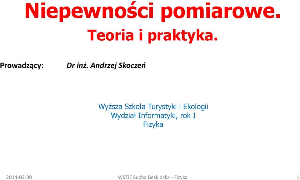 Adrzej Skoczeń Wższa Szkoła Turstk