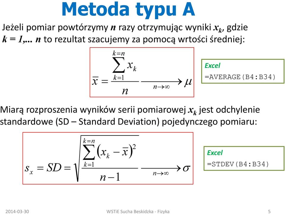 Marą rozproszea wków ser pomarowej k jest odchlee stadardowe (SD Stadard Devato)