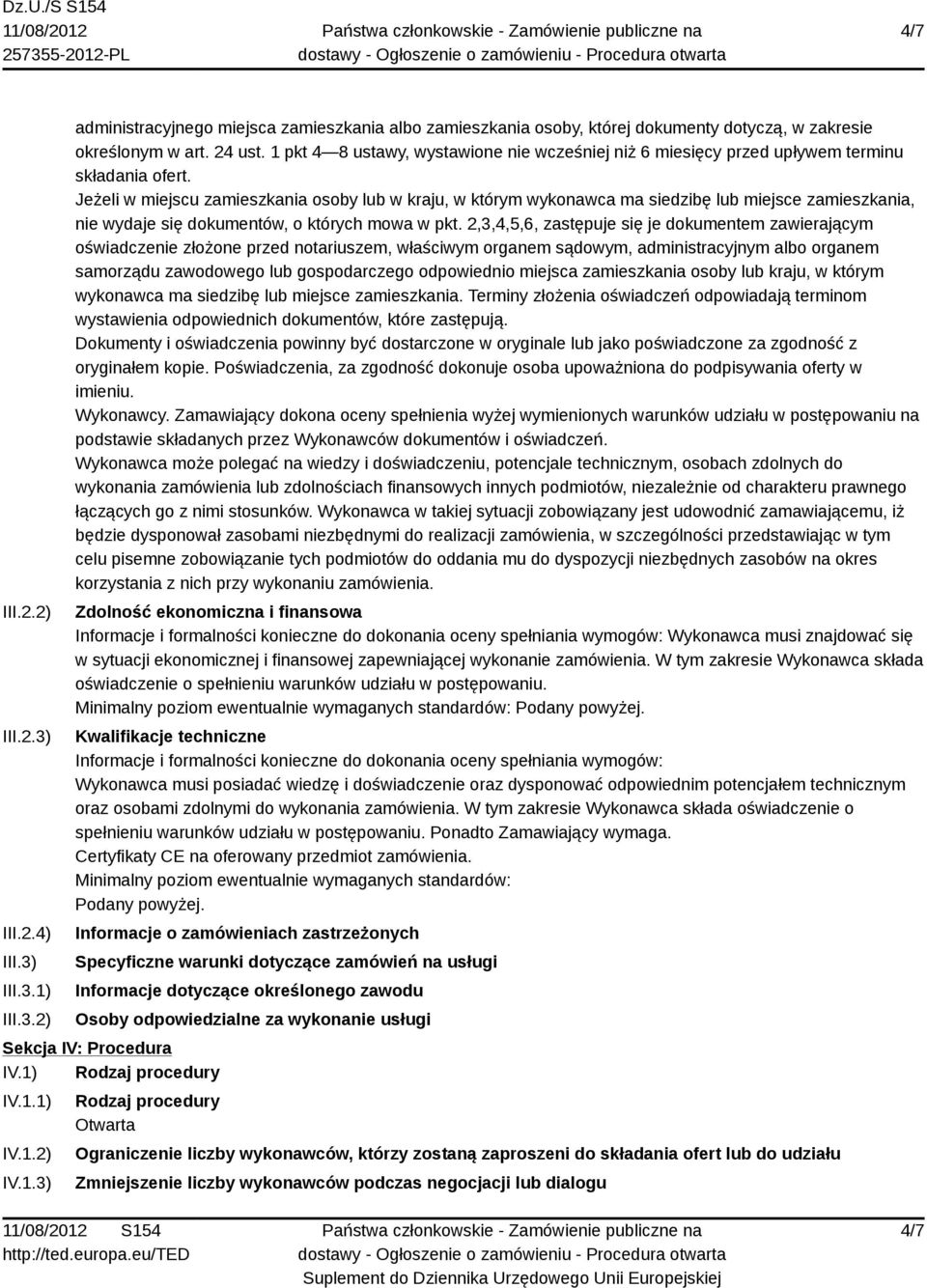 Jeżeli w miejscu zamieszkania osoby lub w kraju, w którym wykonawca ma siedzibę lub miejsce zamieszkania, nie wydaje się dokumentów, o których mowa w pkt.