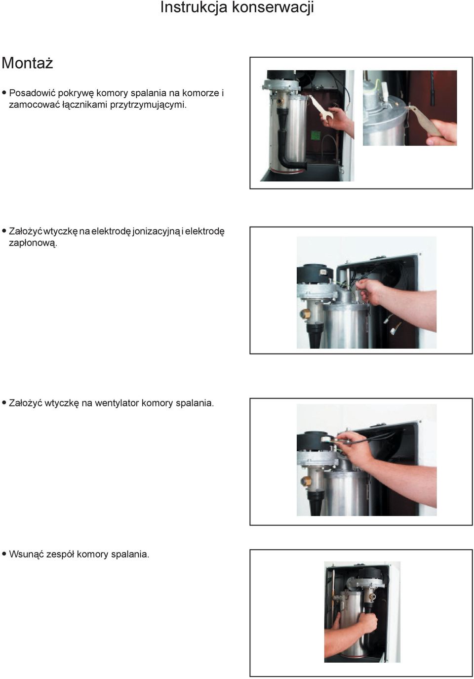 Założyć wtyczkę na elektrodę jonizacyjną i elektrodę