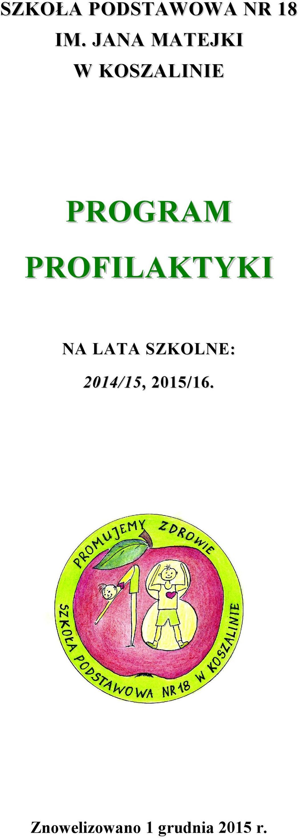 PROFILAKTYKI NA LATA SZKOLNE: