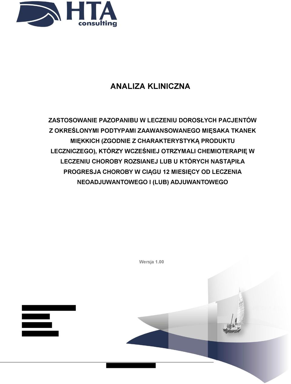 LECZNICZEGO), KTÓRZY WCZEŚNIEJ OTRZYMALI CHEMIOTERAPIĘ W LECZENIU CHOROBY ROZSIANEJ LUB U