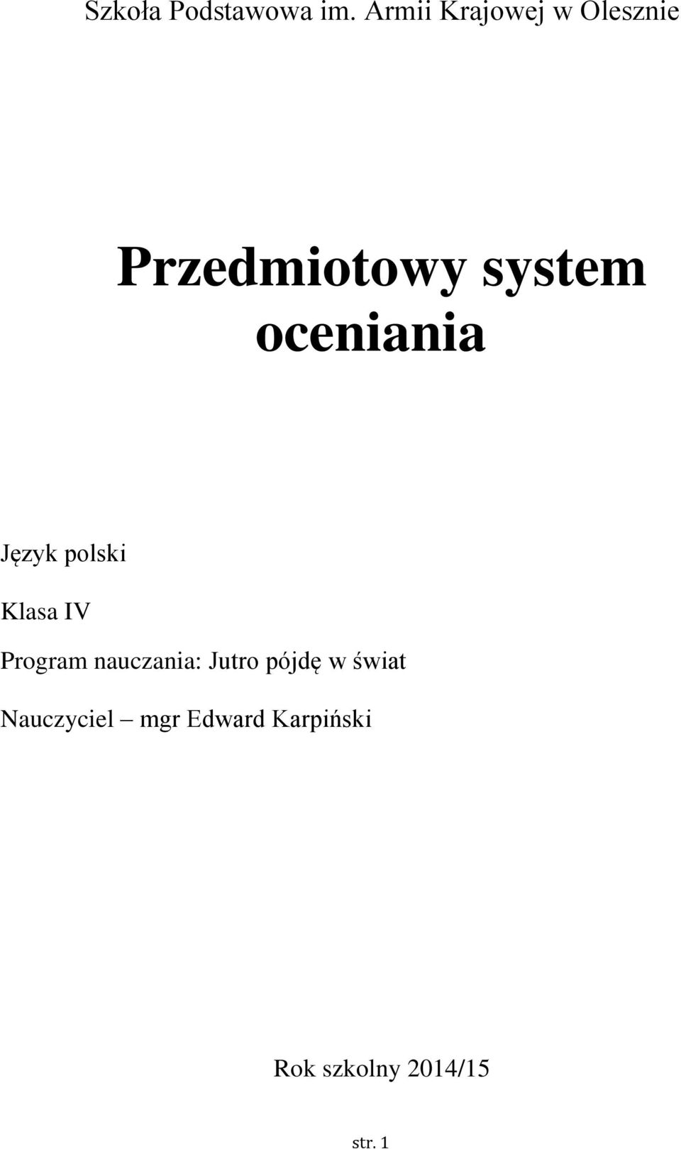 oceniania Język polski Klasa IV Program