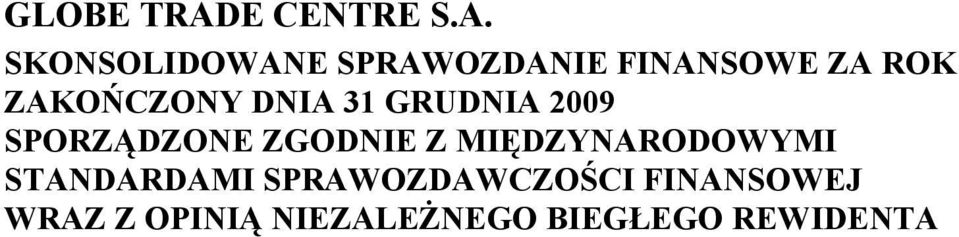 SKONSOLIDOWANE SPRAWOZDANIE FINANSOWE ZA ROK ZAKOŃCZONY