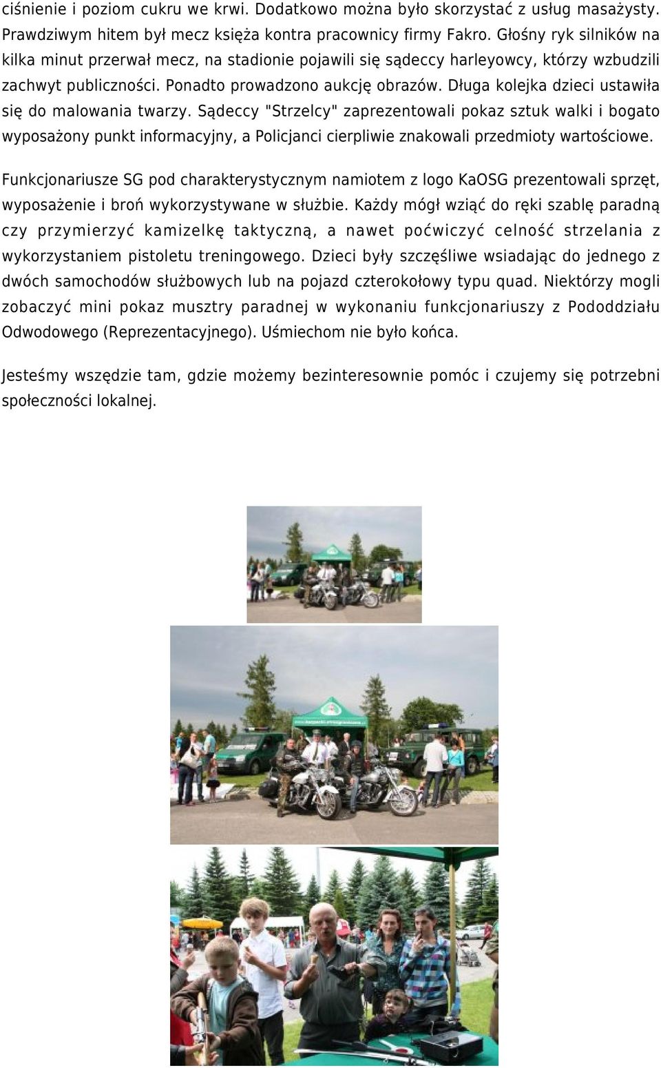 Długa kolejka dzieci ustawiła się do malowania twarzy.