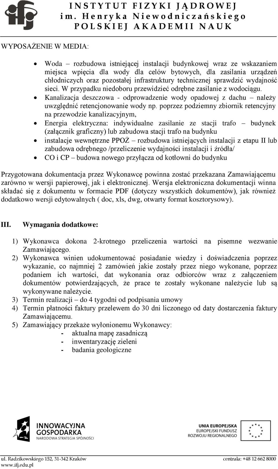 Kanalizacja deszczowa - odprowadzenie wody opadowej z dachu należy uwzględnić retencjonowanie wody np.