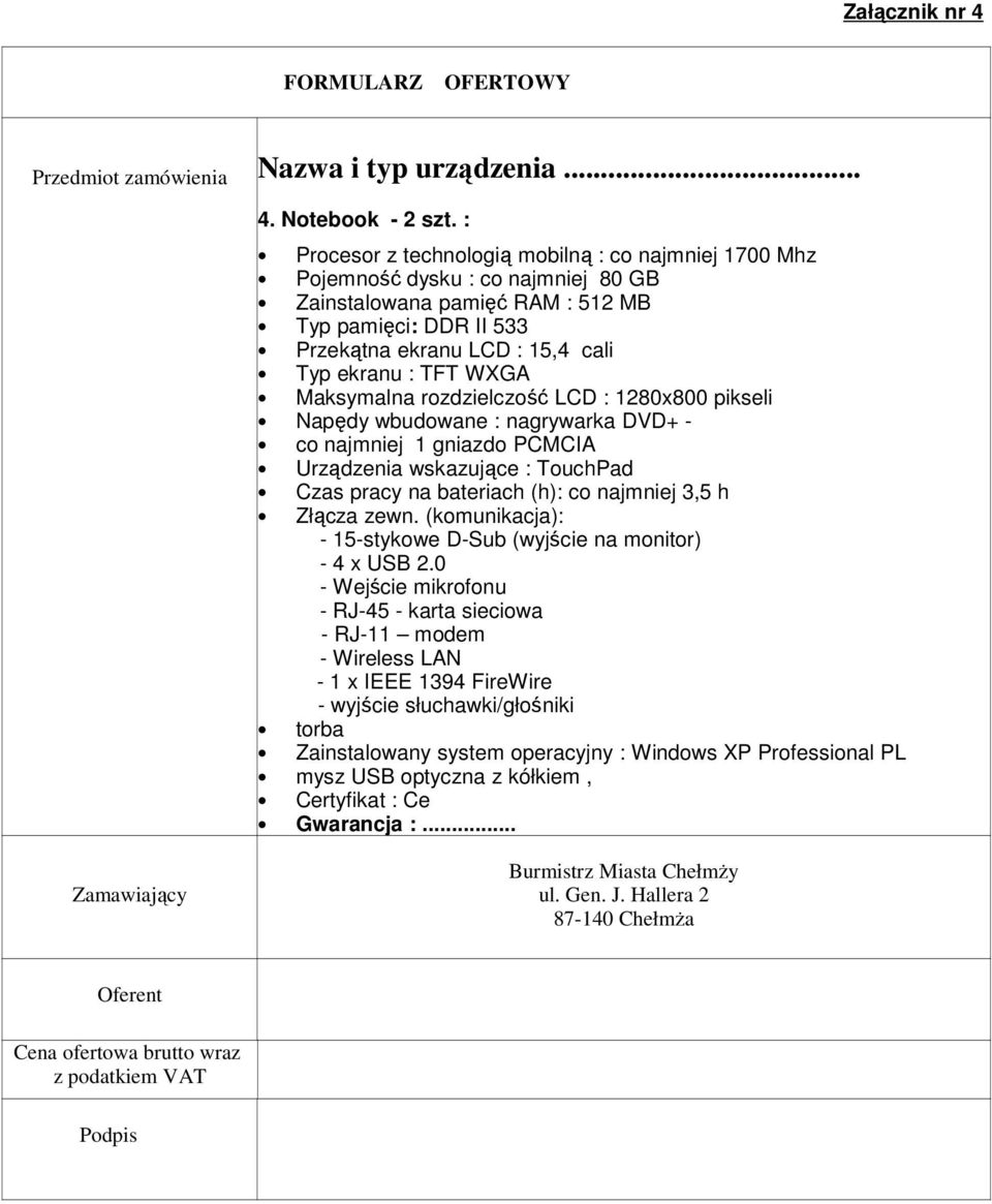 ekranu : TFT WXGA Maksymalna rozdzielczość LCD : 1280x800 pikseli Napędy wbudowane : nagrywarka DVD+ - co najmniej 1 gniazdo PCMCIA Urządzenia wskazujące : TouchPad Czas pracy na bateriach