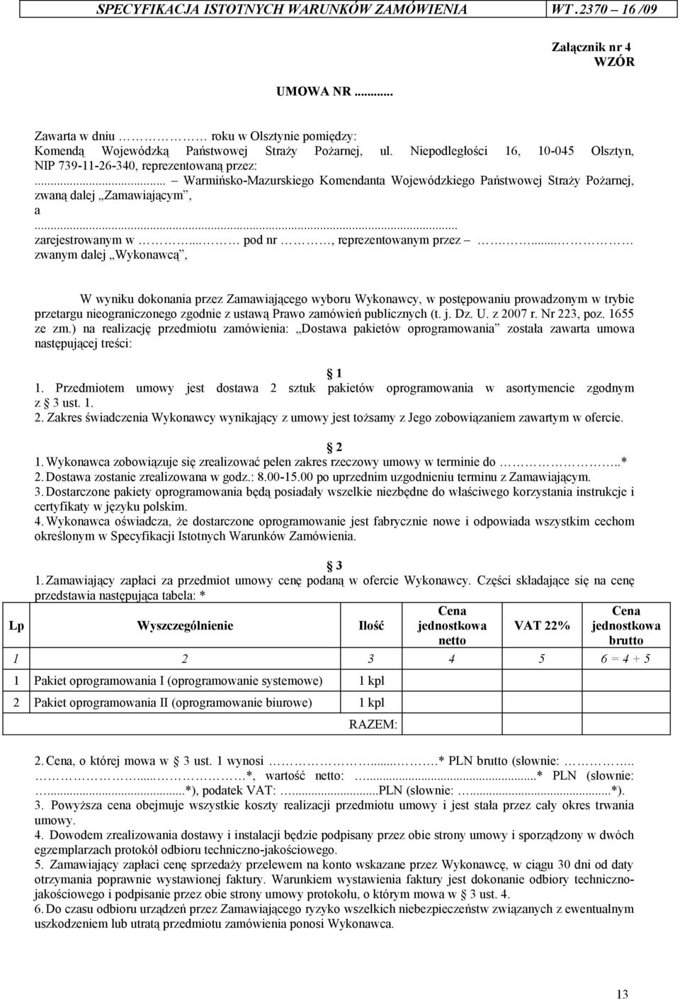 .. zarejestrowanym w... pod nr, reprezentowanym przez.