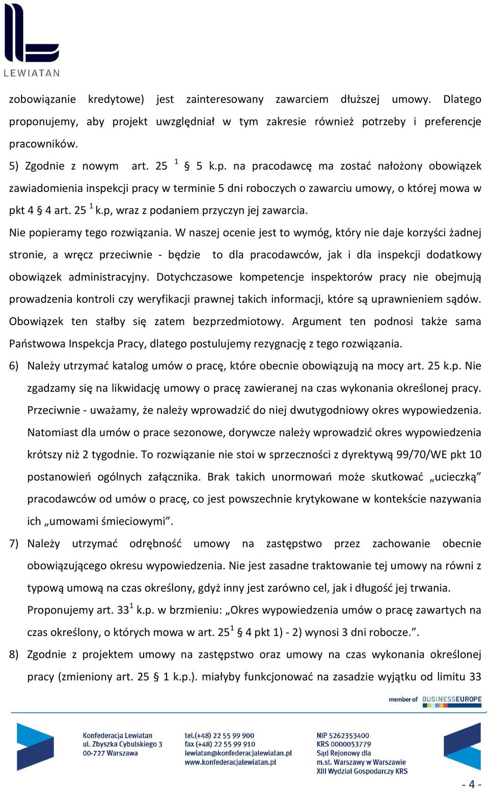 p, wraz z podaniem przyczyn jej zawarcia. Nie popieramy tego rozwiązania.