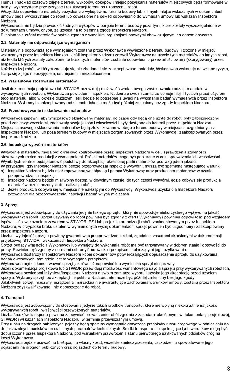 umowy lub wskazań Inspektora Nadzoru.