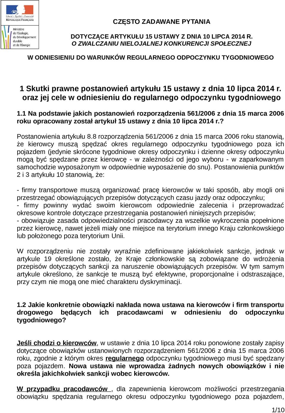 oraz jej cele w odniesieniu do regularnego odpoczynku tygodniowego 1.