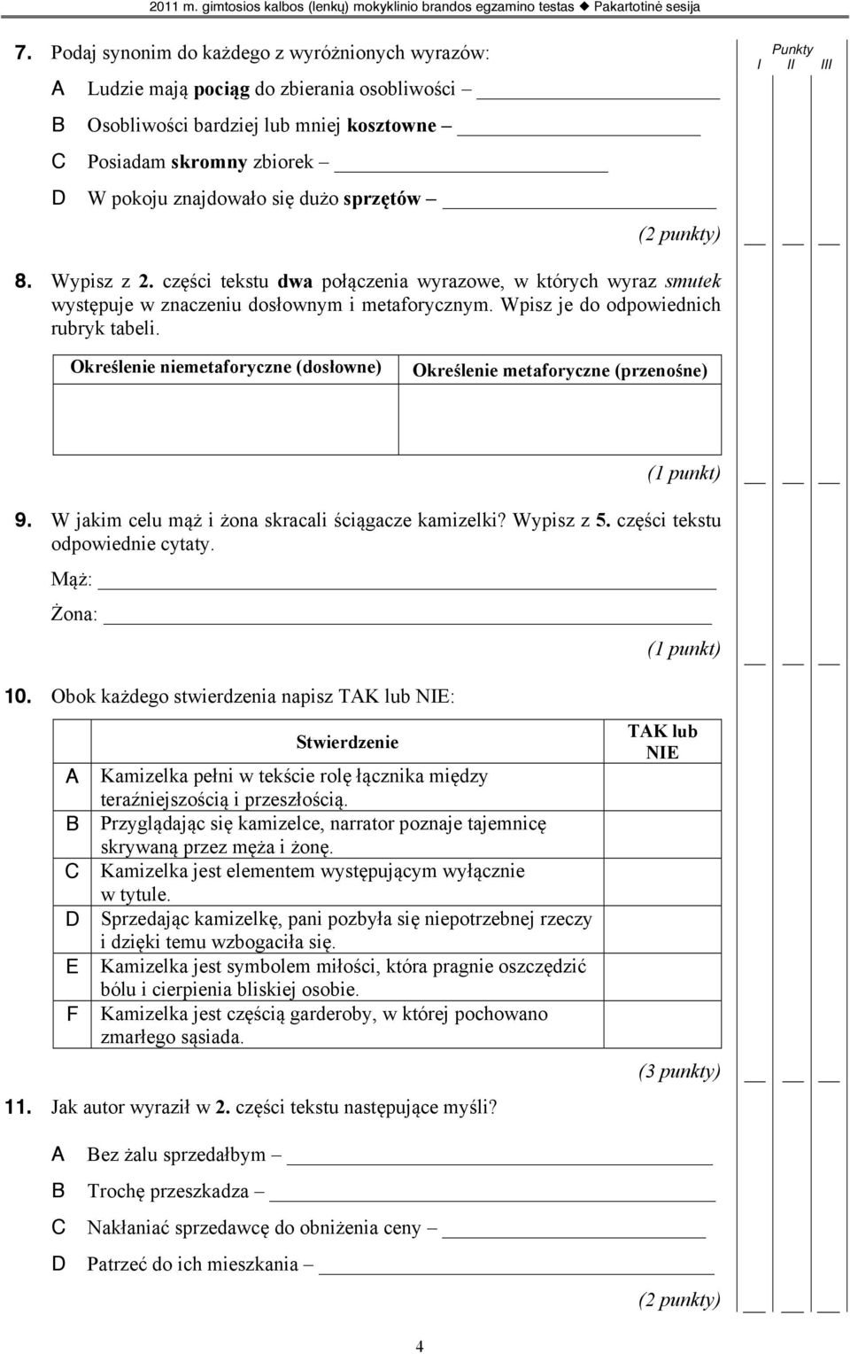 Testas 2011 m. mokyklinio brandos egzamino uþduotis - PDF Free Download