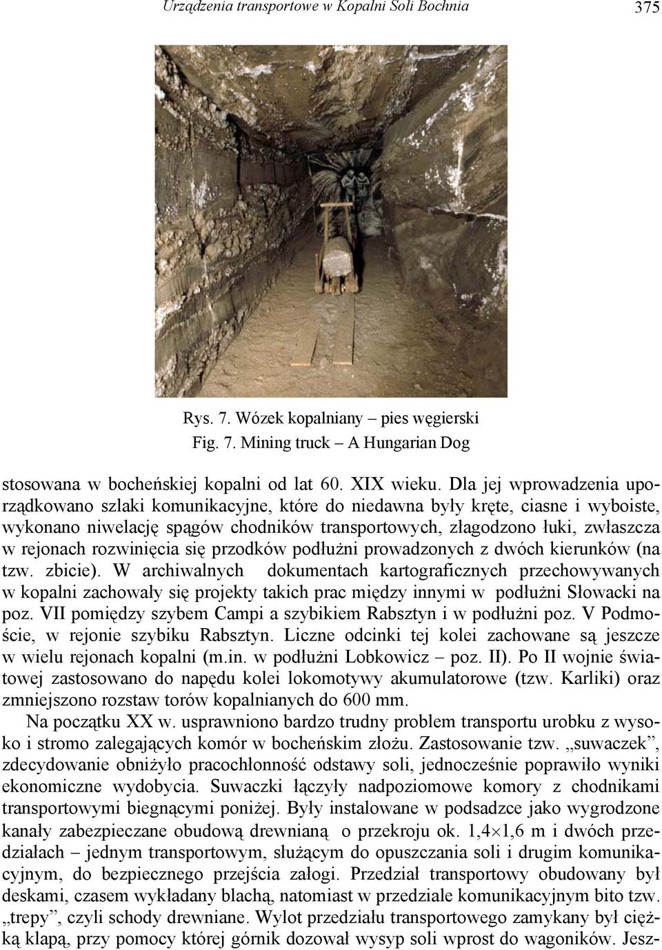 rozwinięcia się przodków podłużni prowadzonych z dwóch kierunków (na tzw. zbicie).