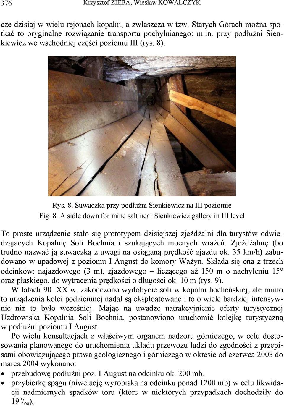 Suwaczka przy podłużni Sienkiewicz na III poziomie Fig. 8.