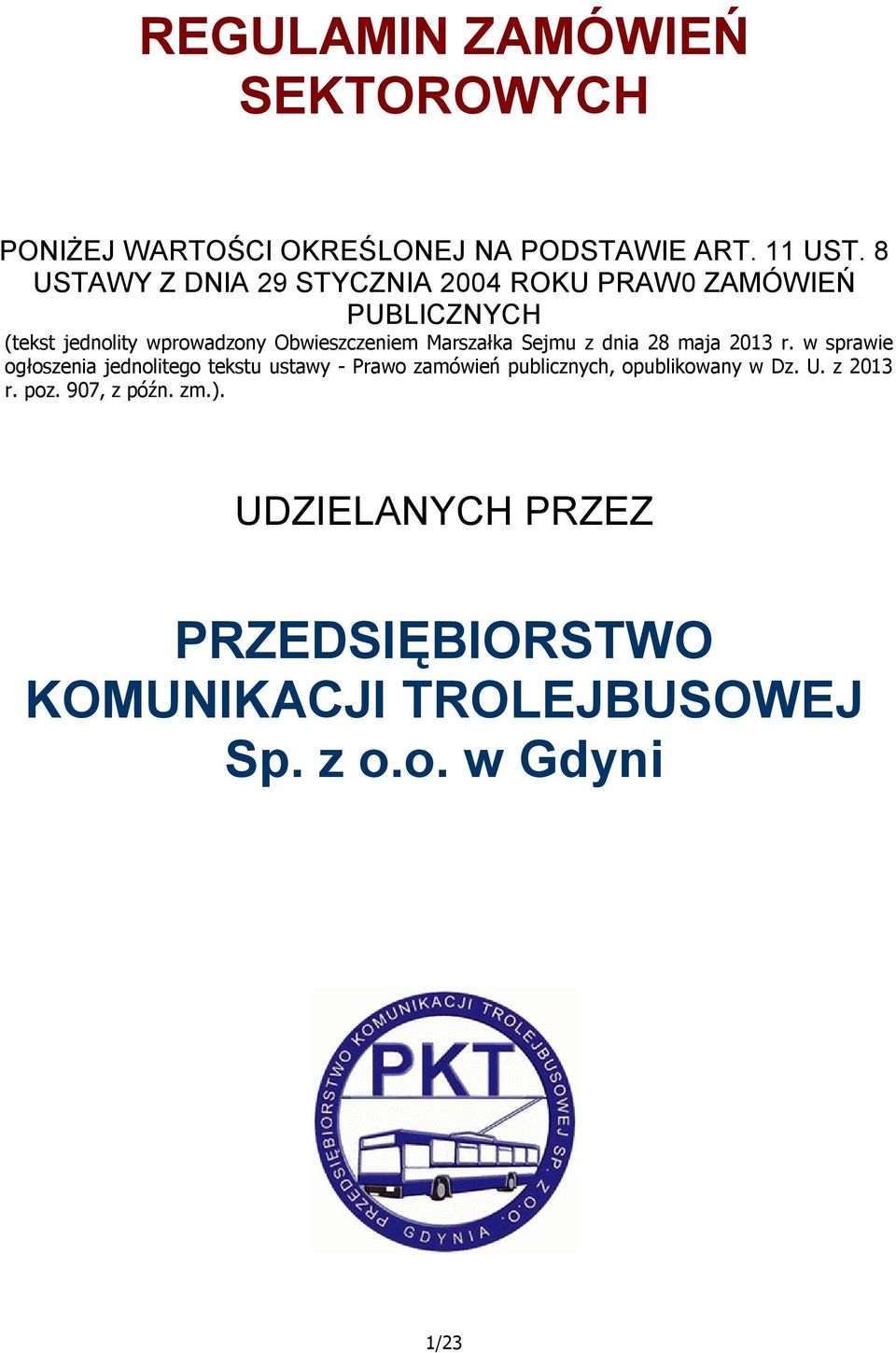 Marszałka Sejmu z dnia 28 maja 2013 r.