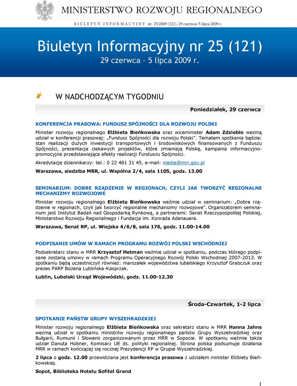 udział w konferencji prasowej: Fundusz Spójności dla rozwoju Polski.