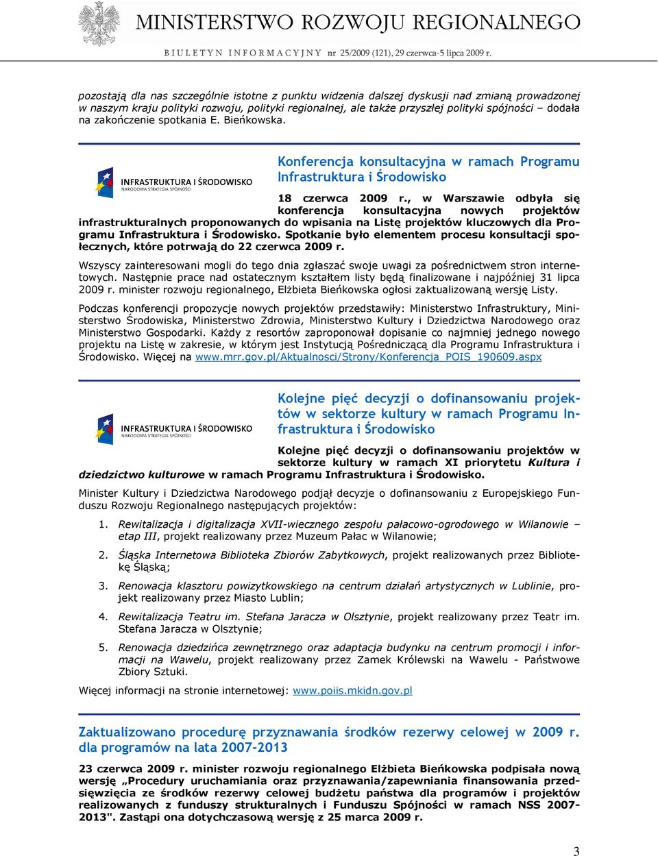 , w Warszawie odbyła się konferencja konsultacyjna nowych projektów infrastrukturalnych proponowanych do wpisania na Listę projektów kluczowych dla Programu Infrastruktura i Środowisko.