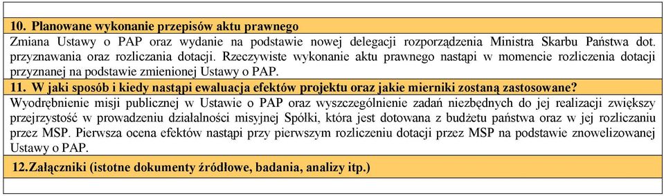 W jaki sposób i kiedy nastąpi ewaluacja efektów projektu oraz jakie mierniki zostaną zastosowane?