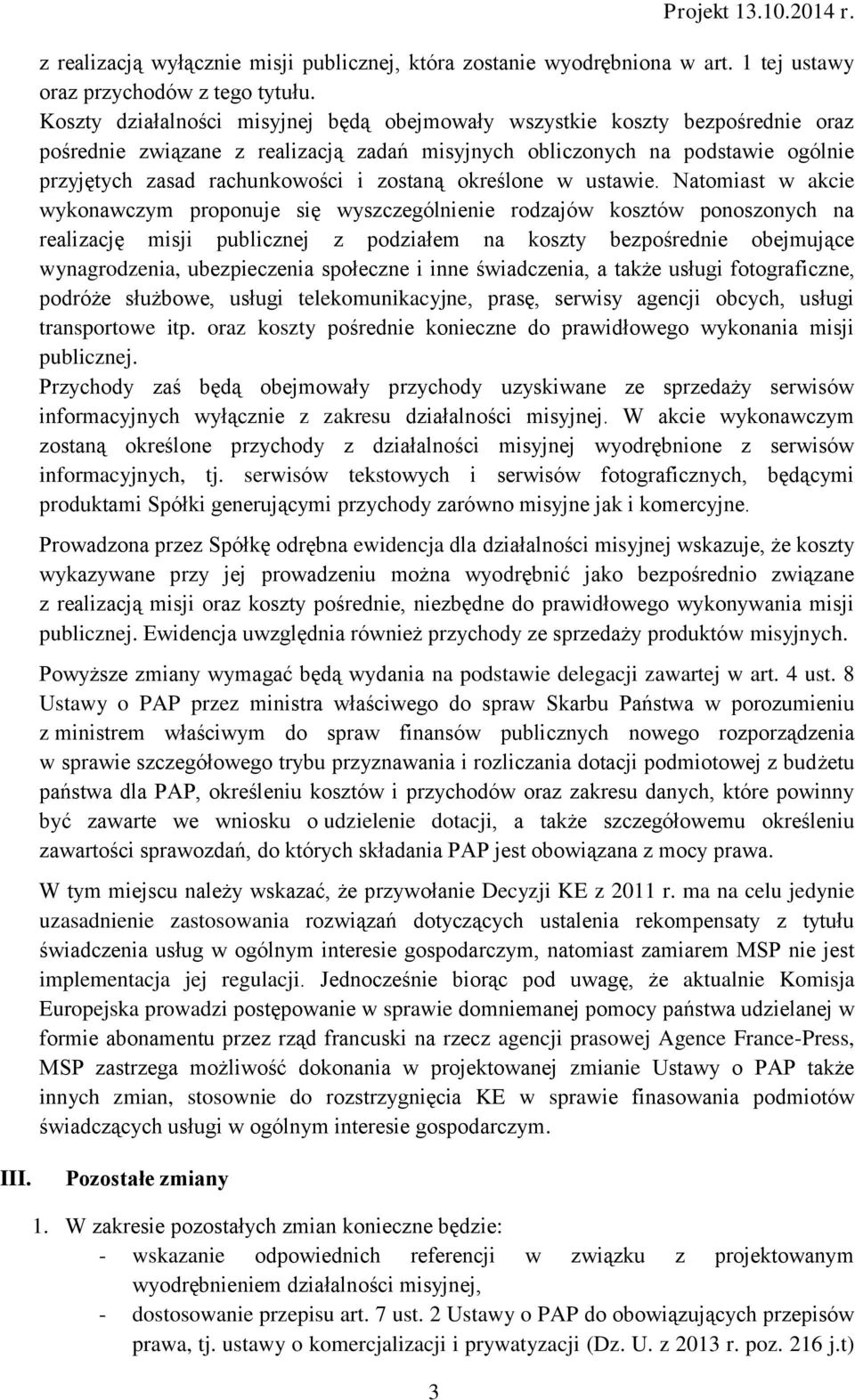 zostaną określone w ustawie.