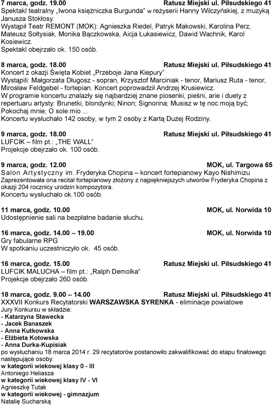 8 marca, godz. 18.00 Ratusz Miejski ul.