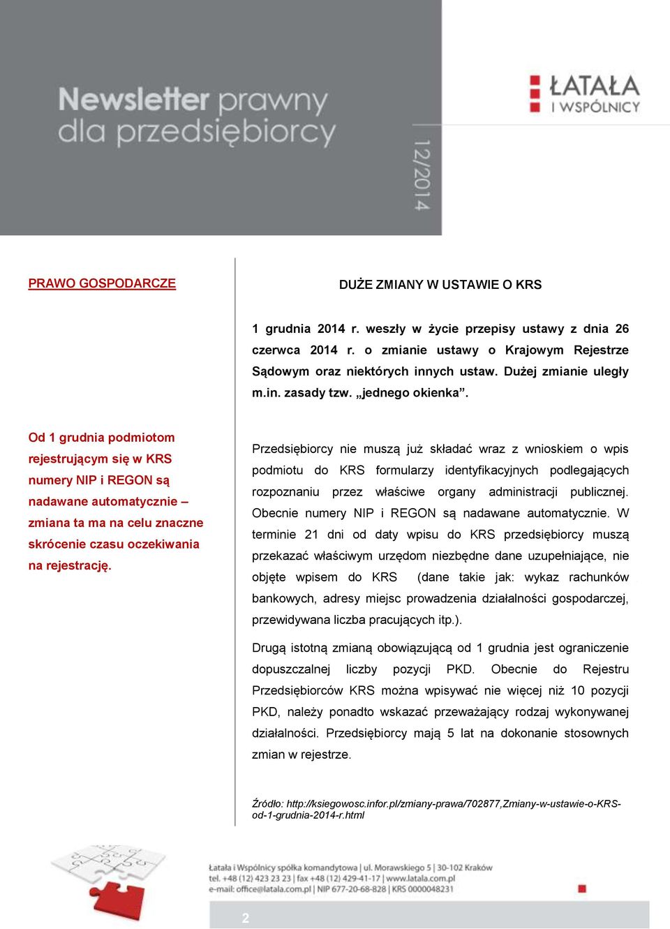 Wzrosną też numery NIP i REGON są uprawnienia UOKiK-u nadawane automatycznie w zakresie kontroli zmiana ta ma na celu znaczne koncentracji rynku skrócenie czasu oczekiwania i wydawania ostrzeżeń na