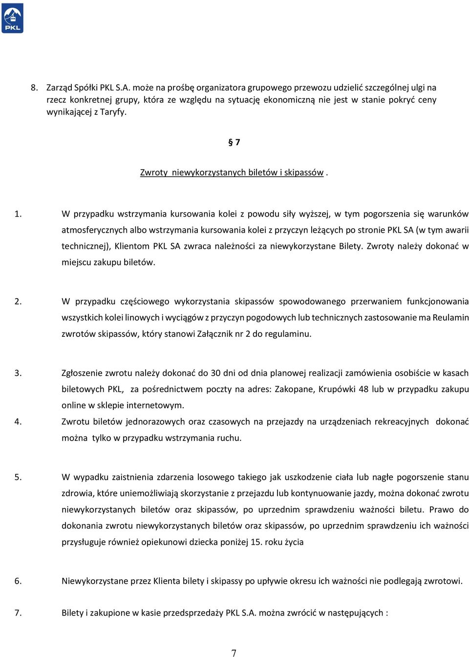 7 Zwroty niewykorzystanych biletów i skipassów. 1.