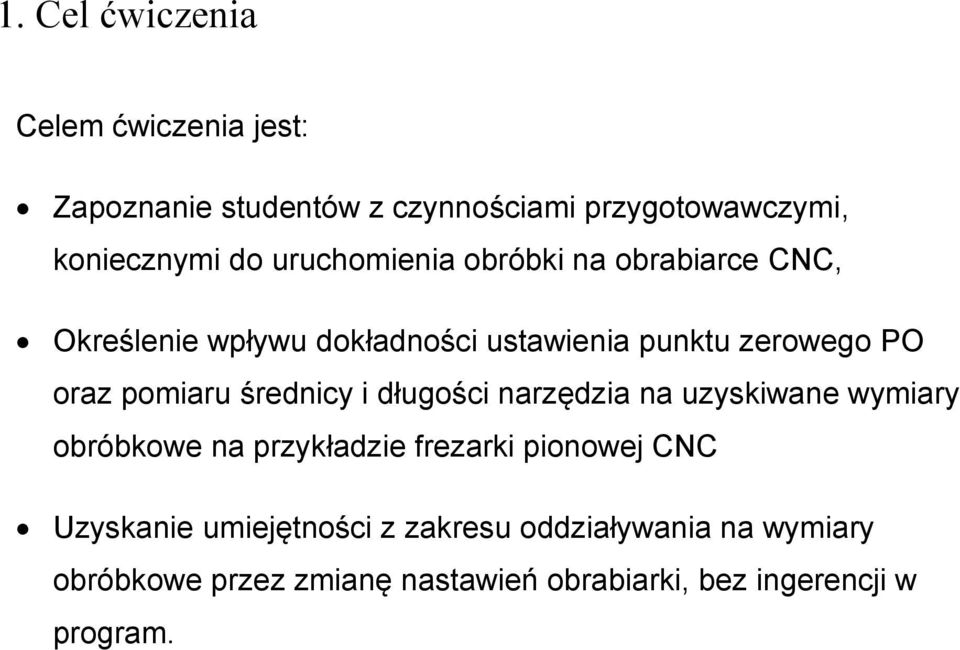 pomiaru średnicy i długości narzędzia na uzyskiwane wymiary obróbkowe na przykładzie frezarki pionowej CNC