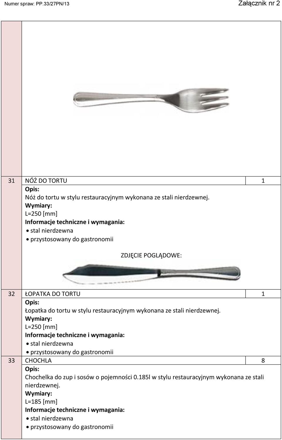 restauracyjnym wykonana ze stali nierdzewnej.