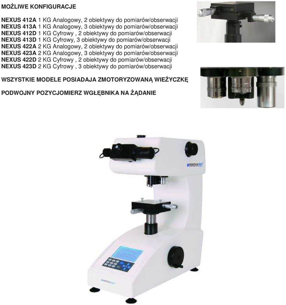 obiektywy do pomiarów/obserwacji NEXUS 423A 2 KG Analogowy, 3 obiektywy do pomiarów/obserwacji NEXUS 422D 2 KG Cyfrowy, 2 obiektywy do