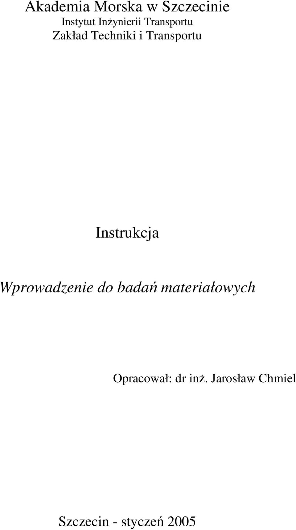 Instrukcja Wprowadzenie do badań materiałowych