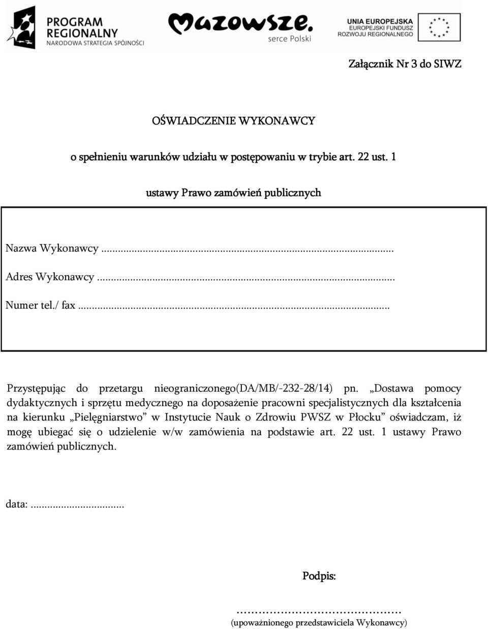 Dostawa pomocy dydaktycznych i sprzętu medycznego na doposażenie pracowni specjalistycznych dla kształcenia na kierunku Pielęgniarstwo w Instytucie Nauk o
