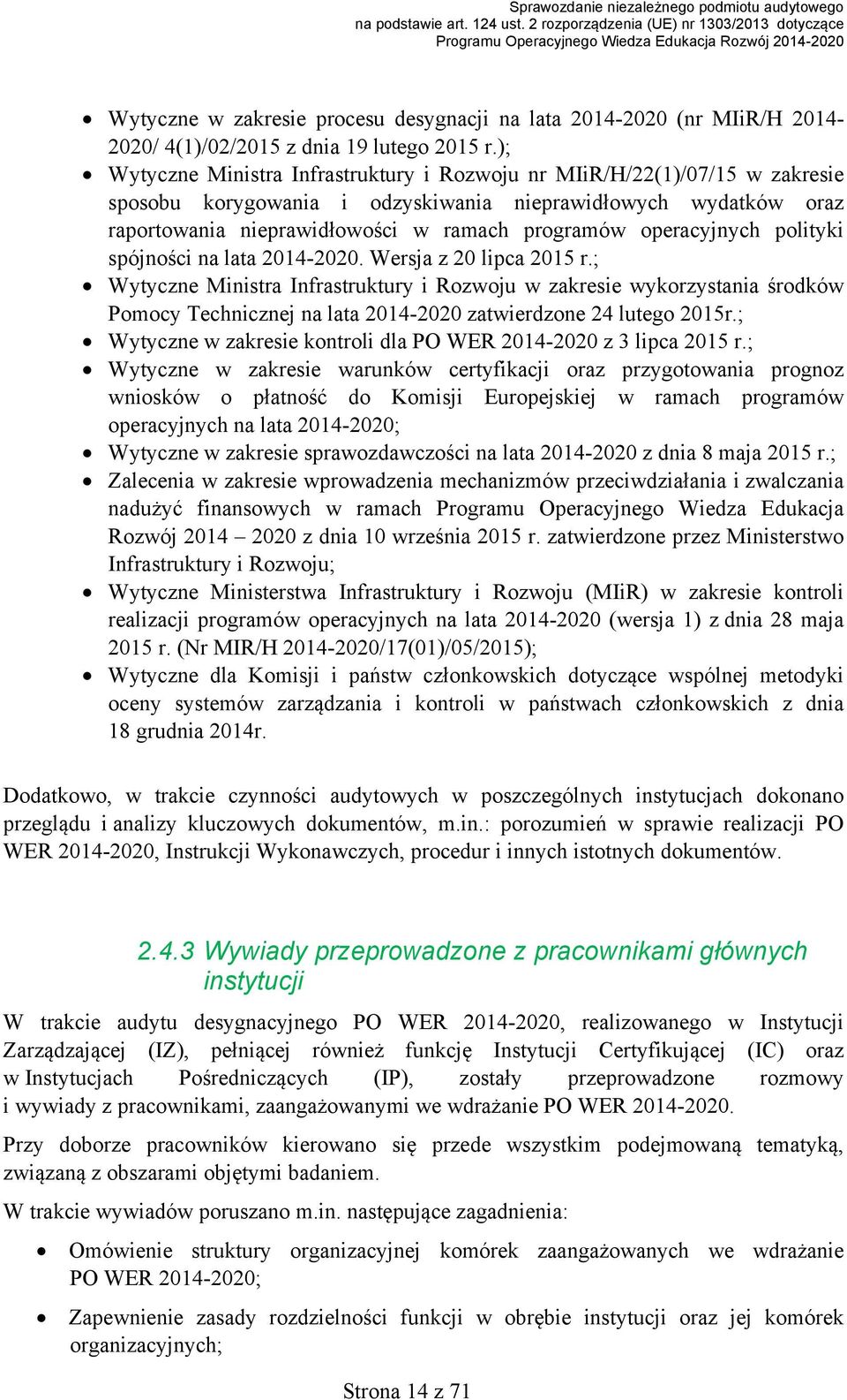 operacyjnych polityki spójności na lata 20142020. Wersja z 20 lipca 2015 r.