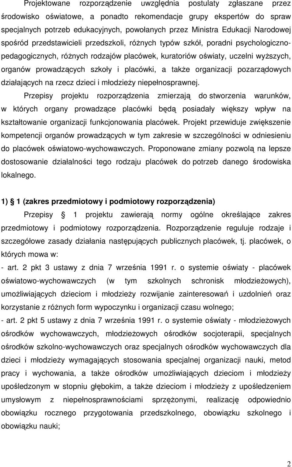 prowadzących szkoły i placówki, a takŝe organizacji pozarządowych działających na rzecz dzieci i młodzieŝy niepełnosprawnej.
