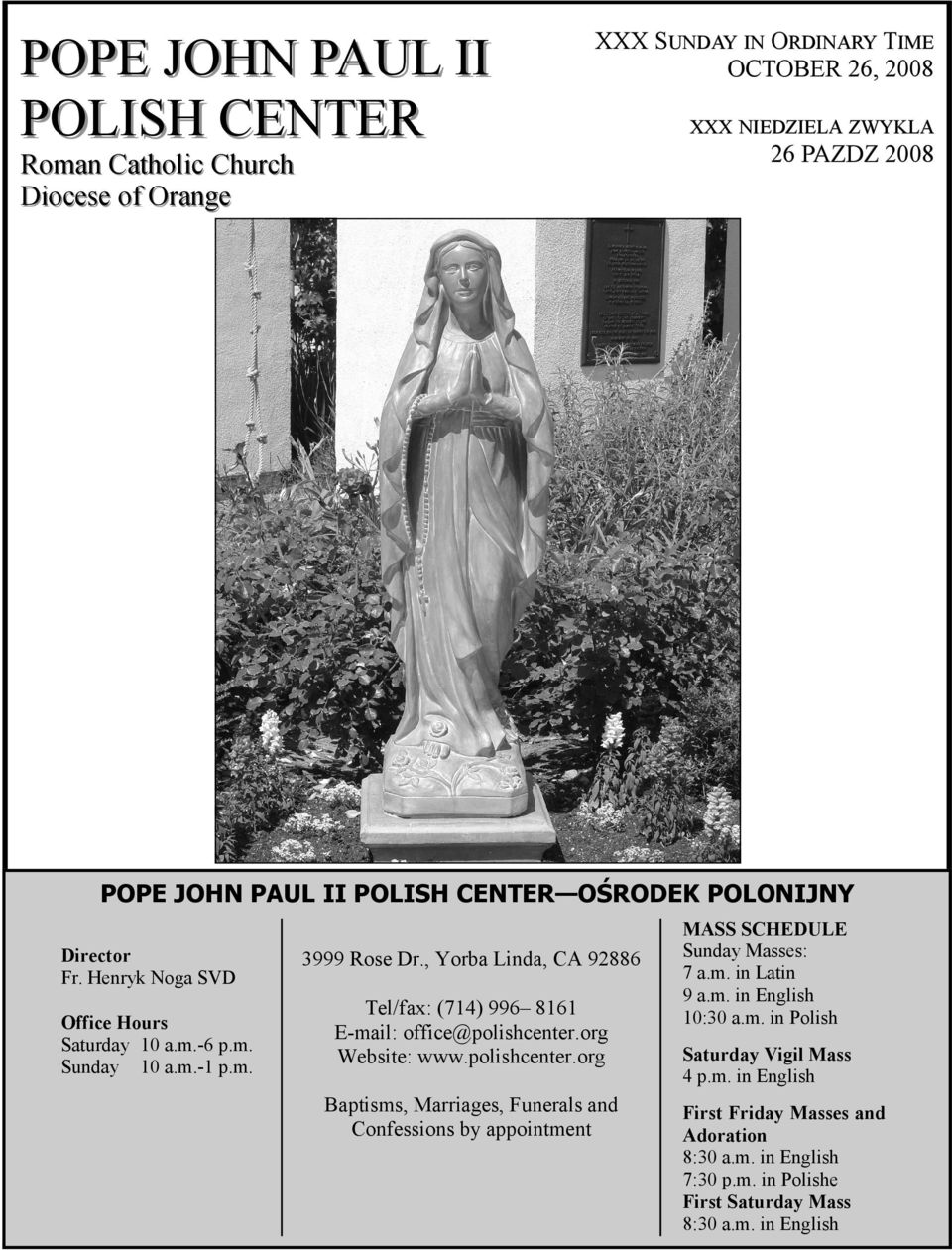 , Yorba Linda, CA 92886 Tel/fax: (714) 996 8161 E-mail: office@polishcenter.