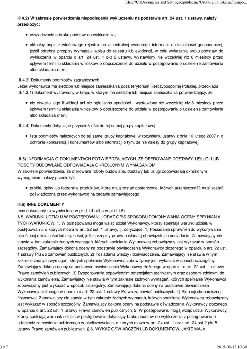 przepisy wymagają wpisu do rejestru lub ewidencji, w celu wykazania braku podstaw do wykluczenia w oparciu o art. 24 ust.