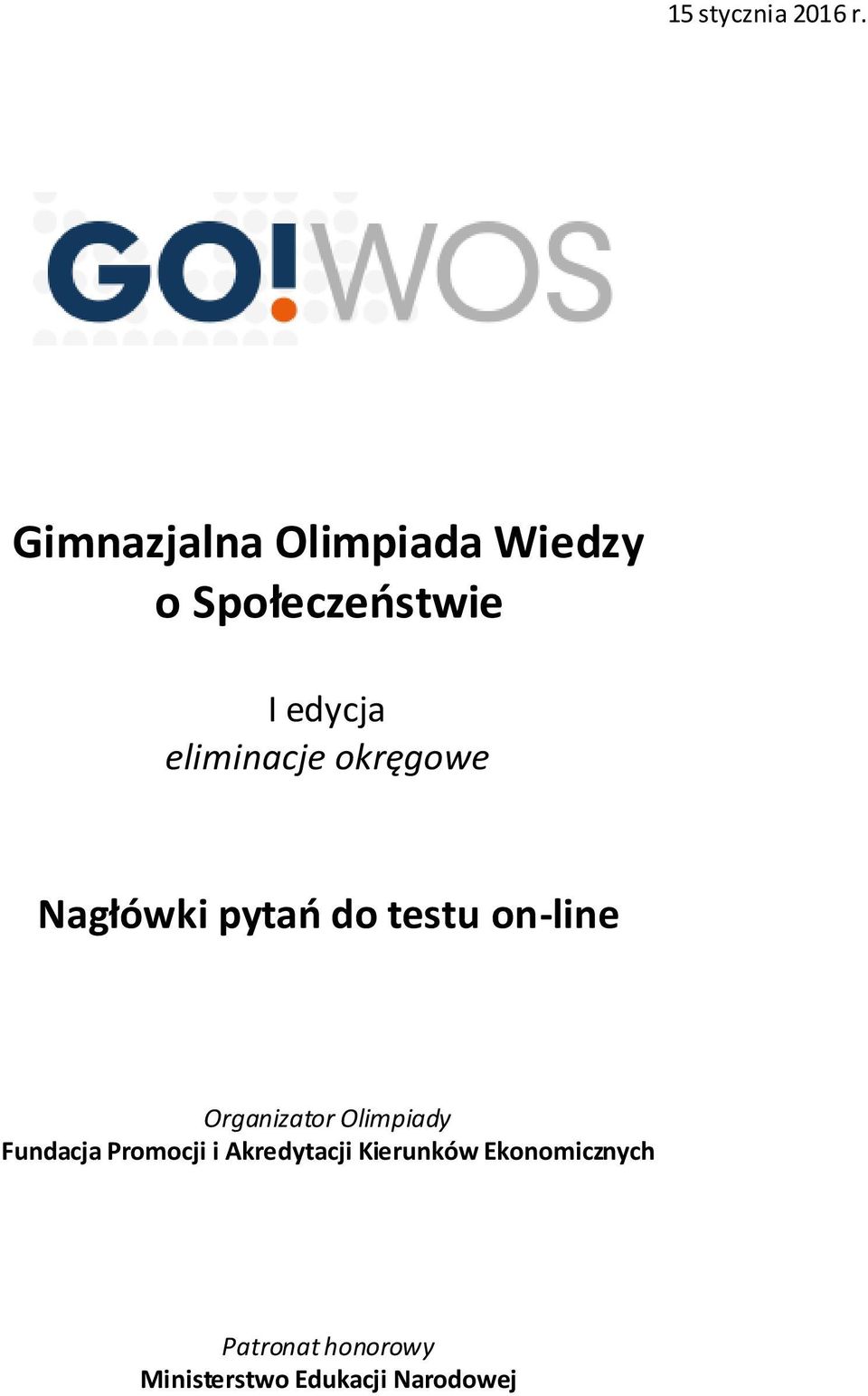 eliminacje okręgowe Nagłówki pytań do testu on-line Organizator