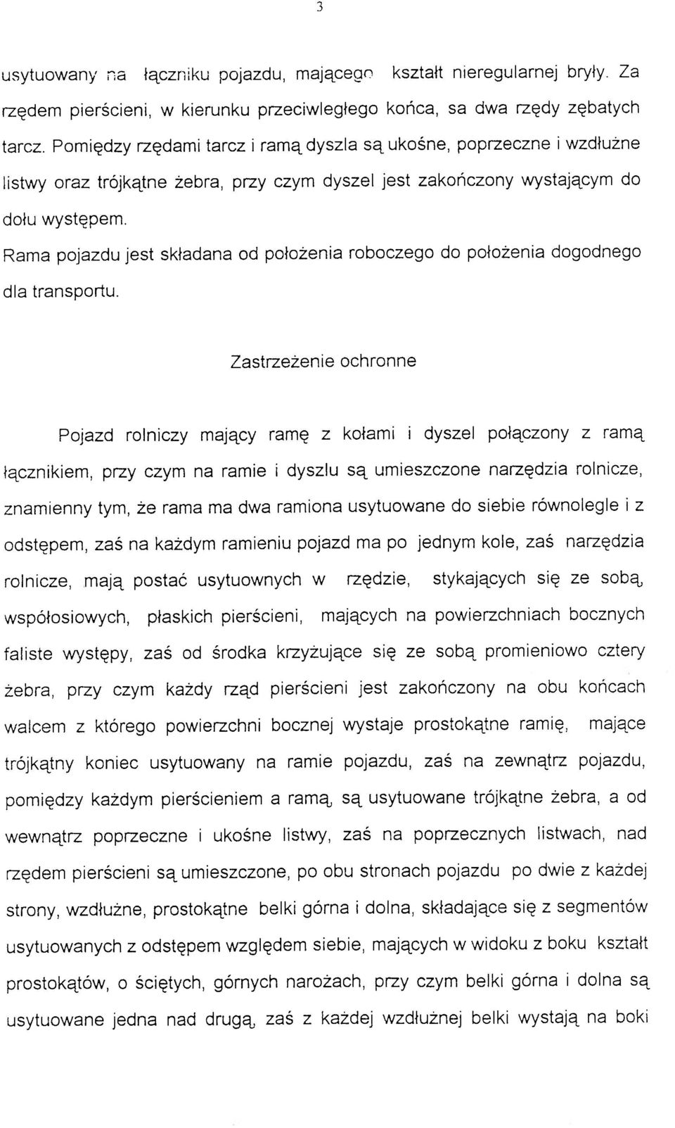 Rama pojazd u jest składan a o d położeni a roboczeg o d o położeni a dogodneg o dla transportu.