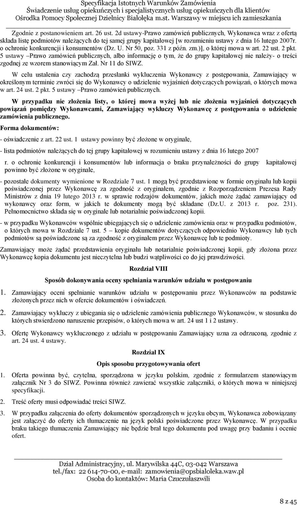 o ochronie konkurencji i konsumentów (Dz. U. Nr 50, poz. 331 z późn. zm.)], o której mowa w art. 22 ust. 2 pkt.