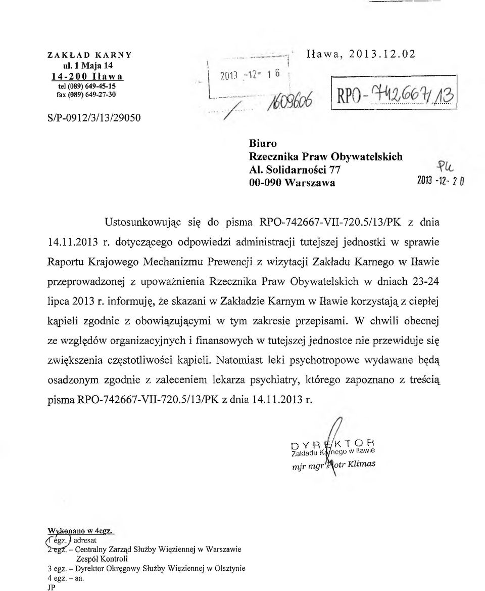 dotyczącego odpowiedzi administracji tutejszej jednostki w sprawie Raportu Krajowego Mechanizmu Prewencji z wizytacji Zakładu Karnego w Iławie przeprowadzonej z upoważnienia Rzecznika Praw