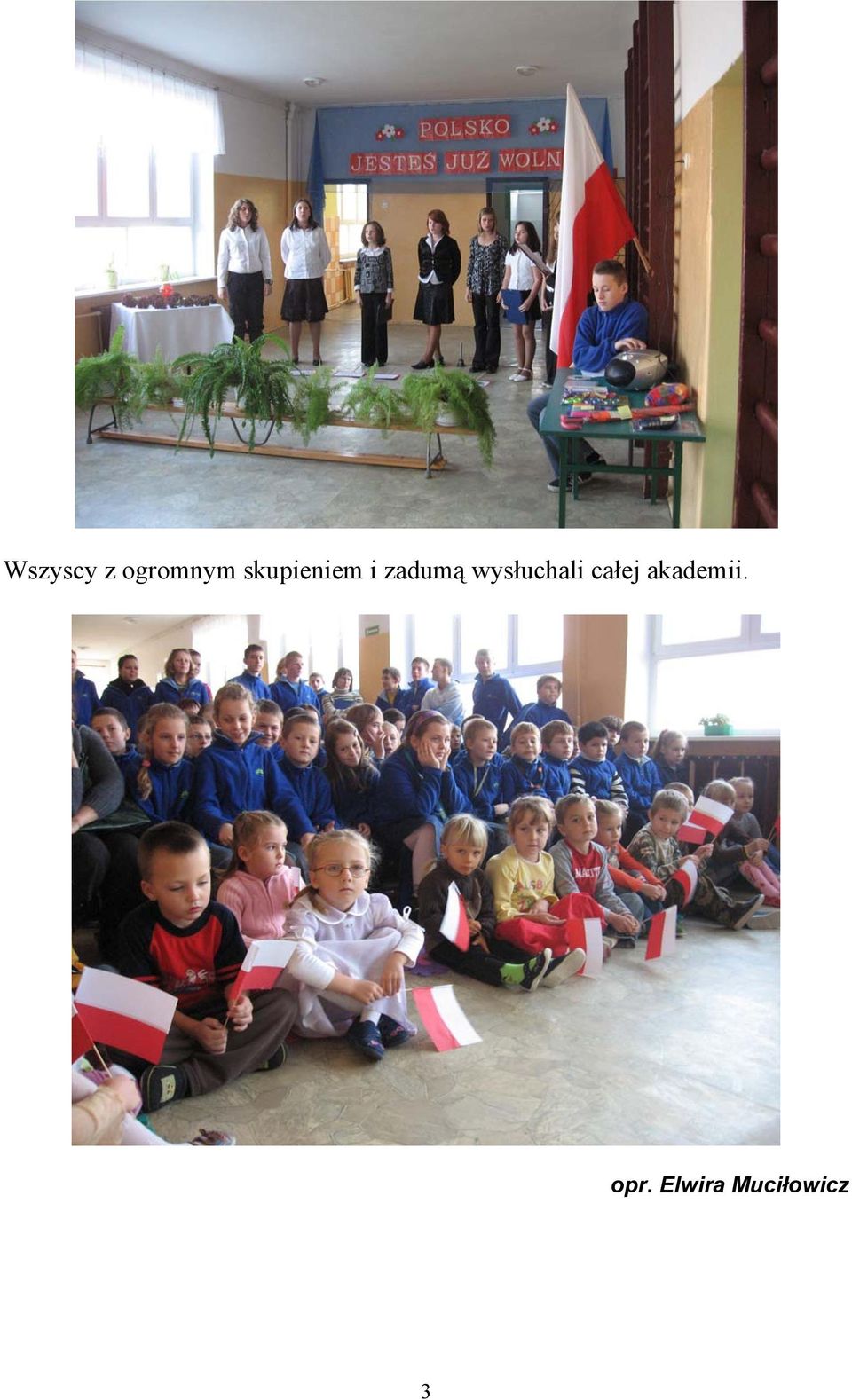 wysłuchali całej