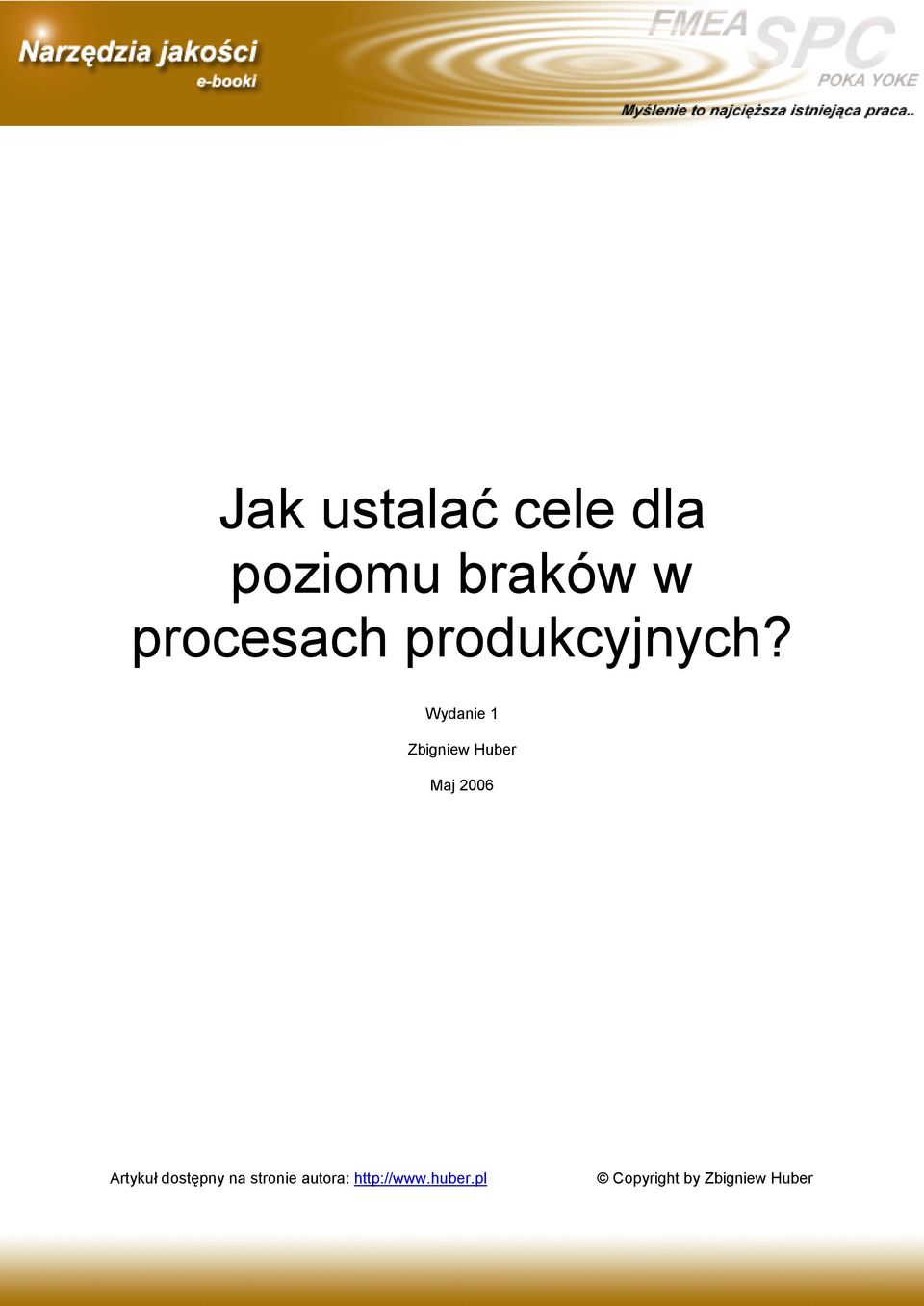 Wydanie 1 Zbigniew Huber Maj 2006 Artykuł