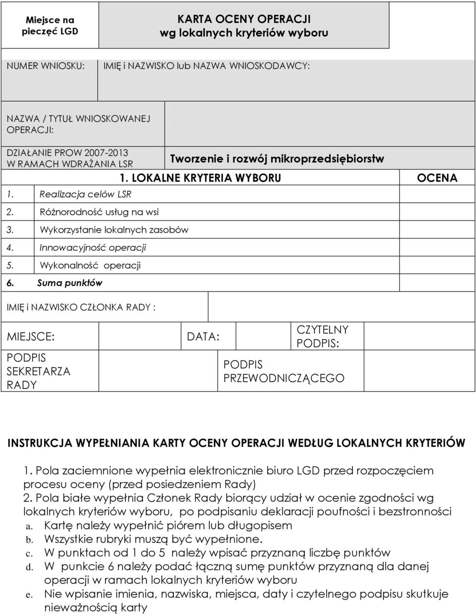 Suma punktów IMIĘ i NAZWISKO CZŁONKA RADY : Tworzenie i rozwój mikroprzedsiębiorstw 1.