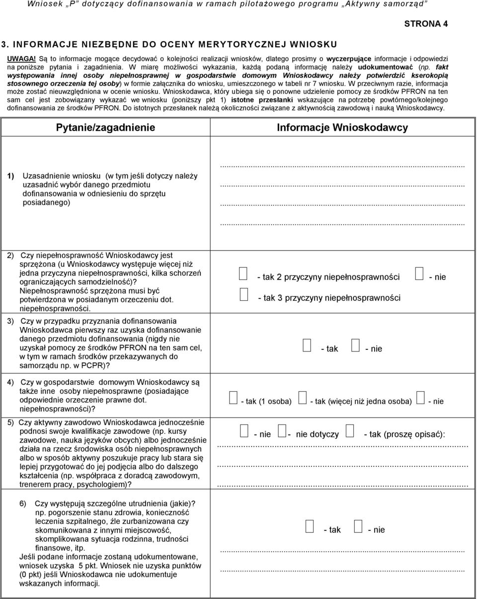 W miarę możliwości wykazania, każdą podaną informację należy udokumentować (np.