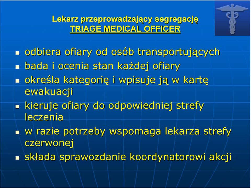 jąj w kartę ewakuacji kieruje ofiary do odpowiedniej strefy leczenia w razie