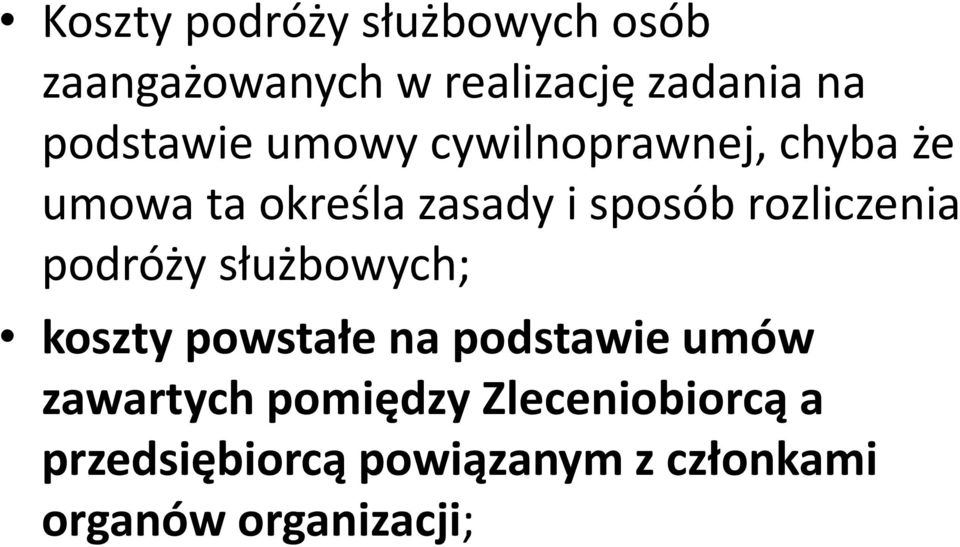 rozliczenia podróży służbowych; koszty powstałe na podstawie umów zawartych