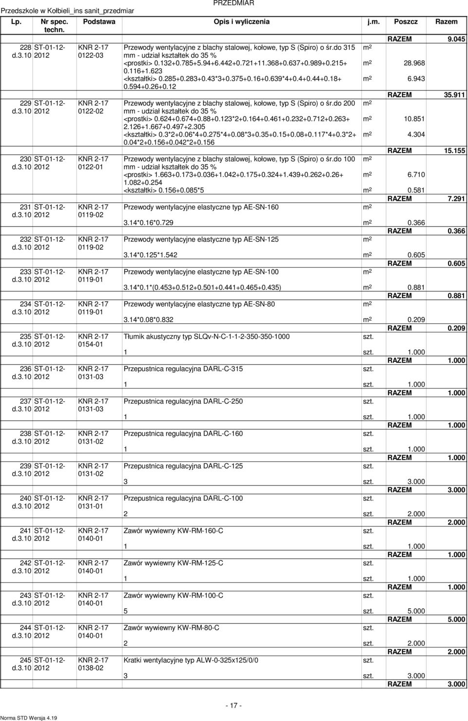 ST-01-12- 243 ST-01-12- 244 ST-01-12- 245 ST-01-12- Podstawa Opis i wyliczenia j.
