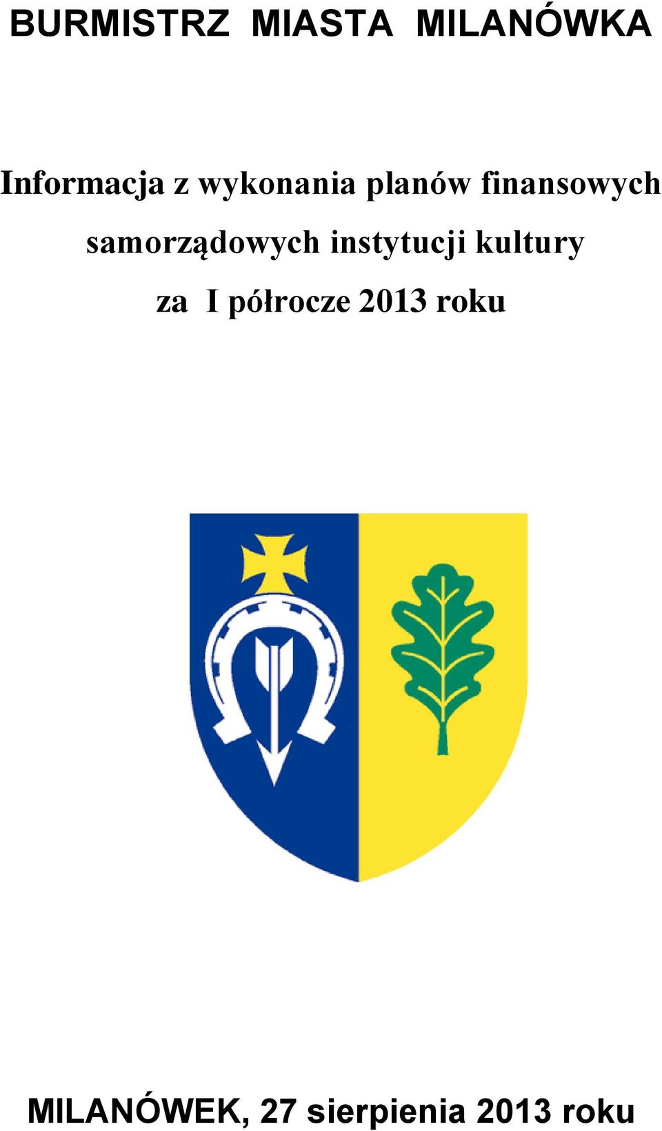 samorządowych instytucji kultury za I
