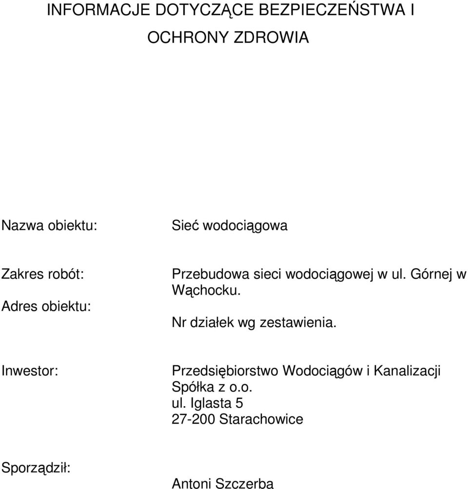 Górnej w Wąchocku. Nr działek wg zestawienia.